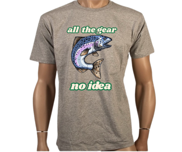 Funny Outdoor T-Shirt with "ALL THE GEAR, NO IDEA" print, featuring a bold statement design on a lightweight, breathable 100% combed cotton fabric.