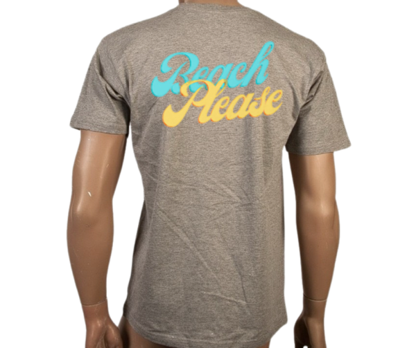 Beach Please T-Shirt - Image 4